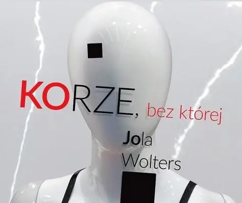 Korze, bez której - Jola Wolters