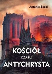 Kościół czasu Antychrysta - Antonio Socci