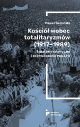 Kościół wobec totalitaryzmów (1917-1989) - Paweł Skibiński