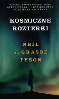 Kosmiczne rozterki - Tyson Neil de Grasse