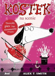 Kostek. Kostek na scenie - Alex T. Smith