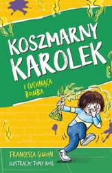 Koszmarny Karolek i cuchnąca bomba w.2022 - Francesca Simon, Maria Makuch