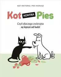 Kot kontra Pies - Nieteraz Kot, Nierusz Pies