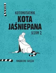Kotonotanik Kota Jaśniepana. Sezon 2 - Magdalena Gałęzia