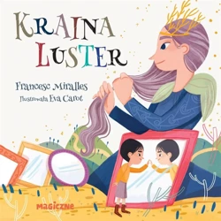 Kraina luster - Francesce Miralles, Eva Carot