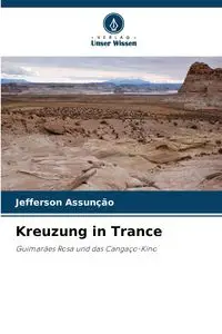 Kreuzung in Trance - Jefferson Assunção