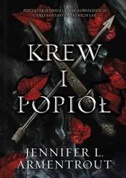 Krew i popiół - Jennifer L. Armentrout, Danuta Górska