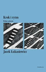 Krok i rytm. Wybór szkiców - Jacek Łukasiewicz