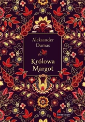 Królowa Margot (elegancka edycja) - Aleksander Dumas