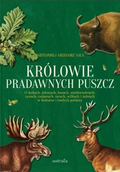 Królowie pradawnych puszcz... - Bartłomiej Grzegorz Sala