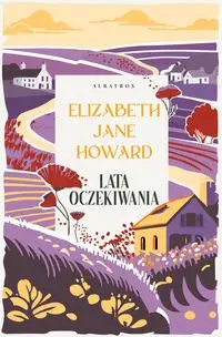 Kroniki Cazaletów T.2 Lata oczekiwania - Elizabeth Jane Howard