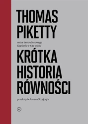 Krótka historia równości - Thomas Piketty, Joanna Stryjczyk