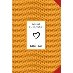 Krótko - Michał Bukowski