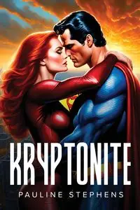 Kryptonite - Pauline Stephens