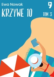 Krzywe 10. Seria miętowa. Tom 3 - Ewa Nowak