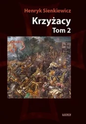 Krzyżacy T.2 BR - Henryk Sienkiewicz