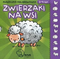 Książeczka-kolorowanka. Zwierzaki na wsi 3-4 lat - praca zbiorowa