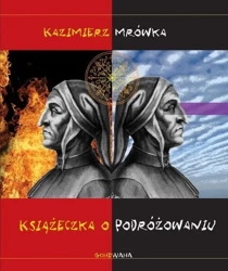 Książeczka o podróżowaniu - Kazimierz Mrówka, Zbigniew Karaszewski