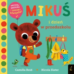 Książka dźwiękowa. Mikuś i dzień w przedszkolu - Camilla Reid