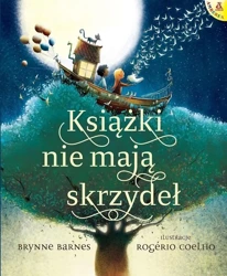 Książki nie mają skrzydeł - Brynne Barnes, Rogerio Coelho