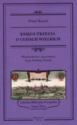 Księga trzecia o cudach wielkich - Paweł Ruszel