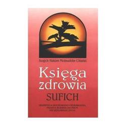 Księga zdrowia Sufich - Sz.H.M. Chishti