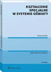 Kształcenie specjalne w systemie oświaty - Teresa Serafin