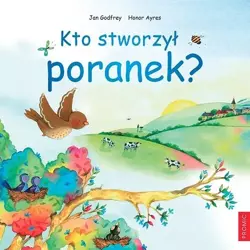 Kto stworzył poranek? - Jan Godfrey