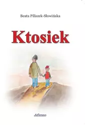 Ktosiek - Beata Piliszek-Słowińska