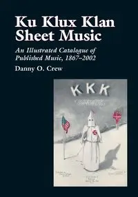 Ku Klux Klan Sheet Music - Danny O. Crew