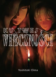 Ku twej wieczności. Tom 19 - Yoshitoki Oima