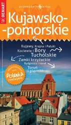 Kujawsko-pomorskie. Przewodnik + atlas. Polska niezwykła wyd. 2021/2022 - Opracowanie zbiorowe