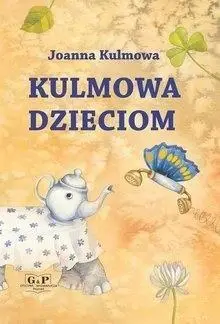 Kulmowa dzieciom - Joanna Kulmowa