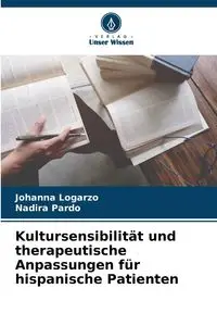 Kultursensibilität und therapeutische Anpassungen für hispanische Patienten - Johanna Logarzo