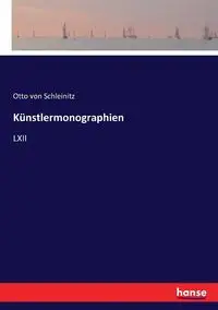 Künstlermonographien - von Otto Schleinitz