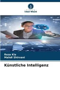 Künstliche Intelligenz - Kia Reza