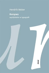 Kursywa. Wyróżnienie w typografii - Hendrik Weber, Paweł Piszczatowski