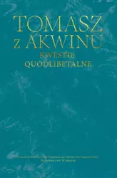 Kwestie quodlibetalne - Tomasz z Akwinu