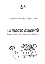 LA PEGGIO GIOVENTU' - Giuseppe Pasquale Fazio