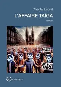 L'Affaire Taïga - Chantal Lebrat