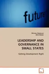 LEADERSHIP AND GOVERNANCE IN SMALL STATES - Winston Dookeran