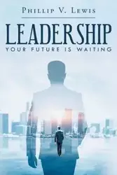 LEADERSHIP - Lewis Phillip V.