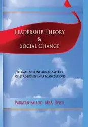 LEADERSHIP THEORY & SOCIAL CHANGE - Balloo Paratan