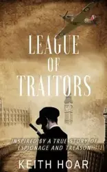 LEAGUE OF TRAITORS - Keith Hoar