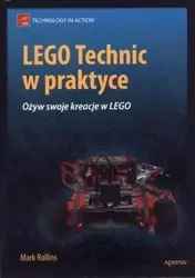 LEGO Technic w praktyce - Mark Rollins