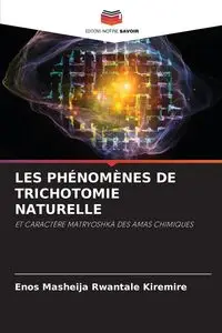 LES PHÉNOMÈNES DE TRICHOTOMIE NATURELLE - Kiremire Enos Masheija Rwantale