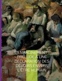 L'Enracinement - Simone Weil