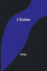 L'Exilée - Delly