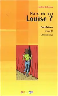 LF Mais ou est Louise ? książa + CD A1 - Pierre Delaisne