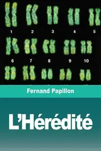 L'Hérédité - Papillon Fernand